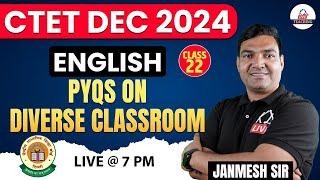 CTET DEC 2024  ENGLISH PEDAGOGY  PYQs on DIVERSE CLASSROOM  Class 22  BY JANMESH SIR