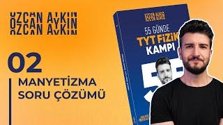 55 Günde TYT Fizik Kampı  29. Gün  Manyetizma Soru Çözümü - 2  2025