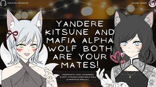 Yandere Kitsune and Mafia Alpha Wolf girl both are your mates F4MVoice actingRoleplay