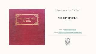 Andorra La Vella by The City on Film