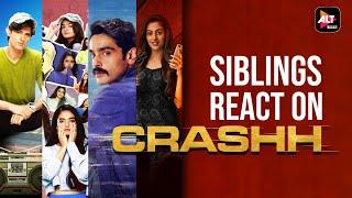 Siblings React on Crashh  Streaming Now  ALTBalaji