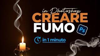 PHOTOSHOP EFFETTO FUMO Creare fumo da ZERO - Metodo SUPER RAPIDO