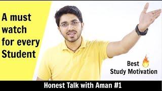 Honest Talk #1  Powerful Study Motivation for every Student