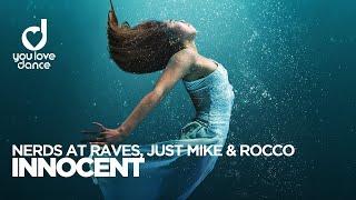 Nerds At Raves Just Mike & Rocco - Innocent