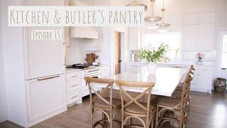 KITCHEN & BUTLERS PANTRY TOUR  Custom Home Build Reveal Episode 15