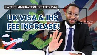 Latest UK Immigration Fee Updates 2024  IHS Visa Naturalisation Residence fee increase