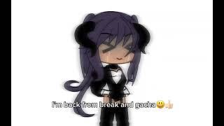 Im back 🫶  so sorry for not posting for a whole month #back #break #gacha #gachalife