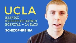 Schizophreniform Disorder -- UCLA Resnick Neuropsychiatric Hospital