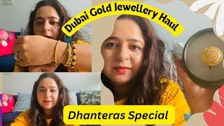 Dubai Gold Jewellery Haul  Dhanteras special  Birthday binge  Malabar Joyalukkas 