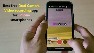 Best free Dual Camera Video recording app for iPhone smartphones.