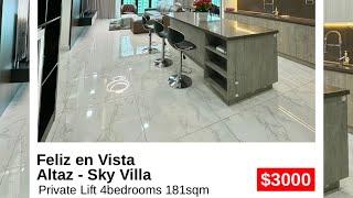 FELIZ EN VISTA SKY VILLA PRIVATE LIFT 4 BEDROOMS 181 SQM