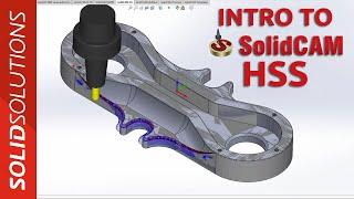 SolidCAM - Introduction to HSS