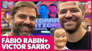 FÁBIO RABIN E VICTOR SARRO  -  TICARACATICAST  EP 415