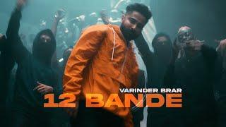 12 Bande - Varinder Brar Official Video  New Punjabi Song 2021  Latest punjabi songs 2021