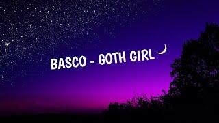 Basco - Goth Girl  Lyrics   SM BACKGROUND MUSIC  