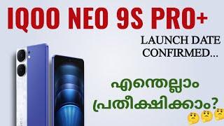 Iqoo Neo 9s Pro+ 5g Launch Date Confirmed Spec Features Specification Price Camera Gaming Malayalam