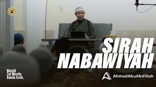  LIVE Sirah nabawiyah - Ustadz Ahmad Abu Abdillah
