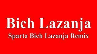 Bich Lazanja Sparta Bich Lazanja Remix