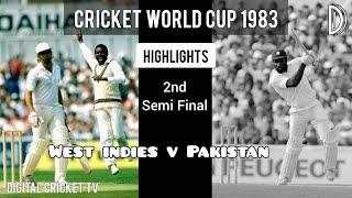 CRICKET WORLD CUP - 1983  2nd Semi Final  WEST INDIES v PAKISTAN  Highlights  DIGITAL CRICKET TV