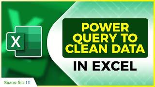 How to Clean a Dataset with Power Query in Excel