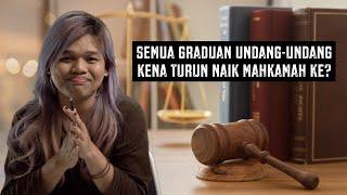 Semua Graduan Undang-Undang Kena Naik Turun Mahkamah Ke?