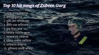 Top 10 hit songs of Zubeen Garg  Zubeen Garg Assamese hit songs