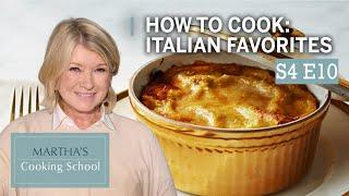 Martha Teaches You How To Cook Italian Food  Martha Stewart Cooking School S4E10 Italian Classics