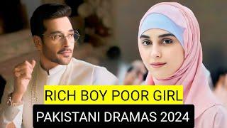 Top 8 Rich Boy Poor Girl Pakistani Dramas 2024