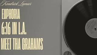 Kendrick Lamar - Euphoria 616 In LA Meet The Grahams Not Like Us Every Drake Diss