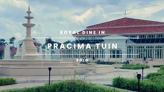 Pracima Tuin Pura Mangkunegaran Surakarta  Enjoying My Royal and Fancy Lunch in Solo