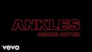 Jessie Reyez - ANKLES Lyric Video