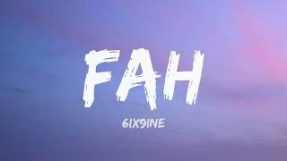 6ix9ine - FAH Lyrics