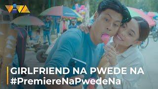 #PremiereNaPwedeNa  Girlfriend Na Pwede Na in Cinemas Nationwide this January 18