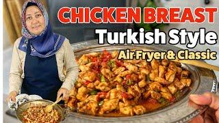 Turkish Style Chicken Breast  Stove-Top & AIR FRYER