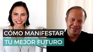 Cómo Manifestar Tu Mejor Futuro con Dr. Joe Dispenza En Español