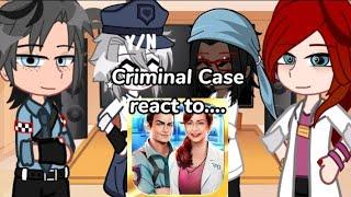 Criminal Case react to... •Gacha Club• •Criminal Case• + YN ¡SHORT VIDEO