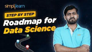 Fastest Way To Learn Data Science And Get A Job  Data Science Roadmap  Data Scientist Simplilearn