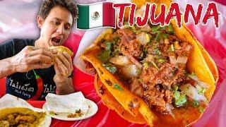 Mexican Street Food in Tijuana  INSANE TACOS TOUR IN MEXICO Part 2