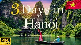 How to Spend 3 Days in HANOI Vietnam  Travel Itinerary