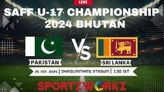 PAKISTAN VS SRILANKA  SAFF U-17 Men’s Championship 2024 BHUTAN