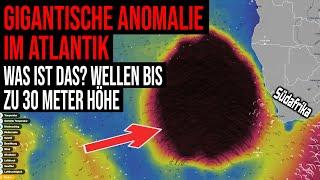 Gigantische Anomalie im Atlantik - Wellen bis 30 Meter Höhe - Doppelt so groß wie Deutschland