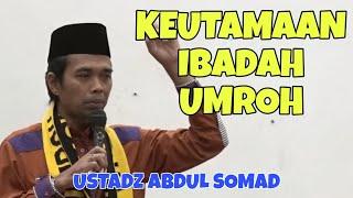 Ceramah Ustadz Abdul Somad Keutamaan Ibadah Umroh