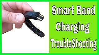 Smart Band How To Charge Troubleshooting Guide