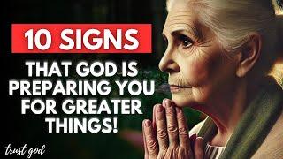10 Signs That God is Preparing You For Greater Things Christian Motivation