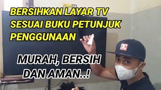 CARA MEMBERSIHKAN LAYAR TV LCDLEDUHD