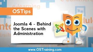 Joomla 4 - Behind the Scenes with Administration