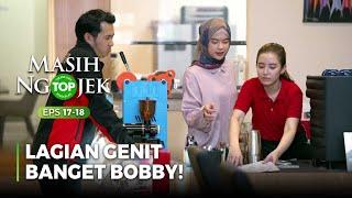 Bobby Sampai Diingetin Sama Karina Tuh - TOP MASIH NGOJEK Part 26