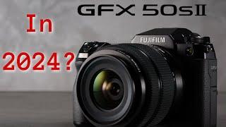 GFX 50sII in 2024?