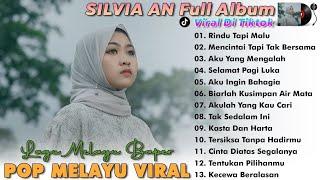 Lagu Pop Melayu Terbaru 2024  Lagu Melayu Terpopuler 2023 Bikin Baper  - Silvia An