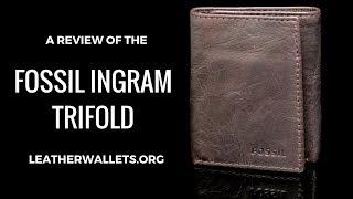 Avoid the Fossil Ingram Trifold Wallet - Here is why